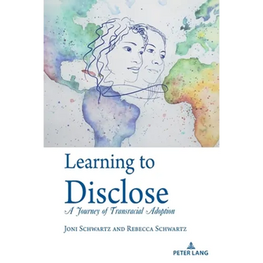 Learning to Disclose: A Journey of Transracial Adoption