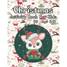 Christmas Activity Book for Kids Age 6-10: Cute Baby Reindeer Christmas Day Activity Puzzle Book Gift for Genius Clever Kids