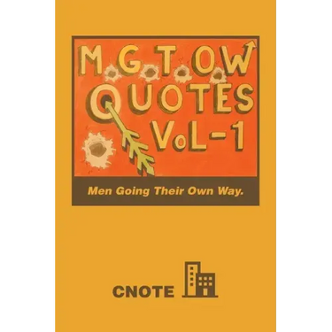 Mgtow Quotes Vol-1: Men Going Their Own Way.