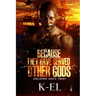 Because They Have Served Other Gods: Violating God's Trust