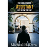 The Hollywood Assistant: Life Below The Line