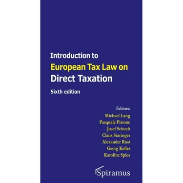 Introduction to European Tax Law on Direct Taxation: Sixth Edition