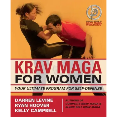 Krav Maga for Women: Your Ultimate Program for Self Defense