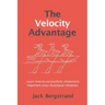 The Velocity Advantage