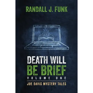 Death Will Be Brief: Volume One