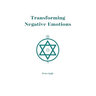 Transforming Negative Emotions