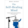 The Self-Healing Mind: Harnessing the Active Ingredients of Psychotherapy