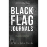 Black Flag Journals: One Soldier's Experience in America's Longest War