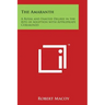 The Amaranth: A Royal and Exalted Degree in the Rite of Adoption with Appropriate Ceremonies