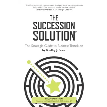 The Succession Solution: The Strategic Guide To Business Transition