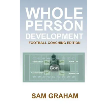 Whole Person Development: The Football Coaching Edition
