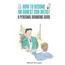 How to become an honest con artist: The Personal Branding Guide
