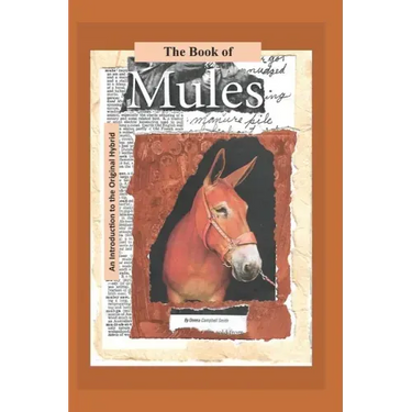 The Book of Mules: An Introduction to the Original Hybrid