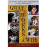 Mental Health Therapy for Children: What Works and Why: Practical Information from a Five Decade Career