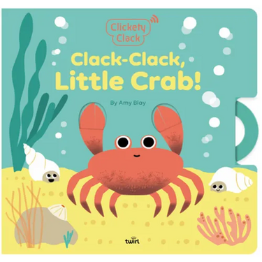 Clickety Clack: Clack-Clack, Little Crab!