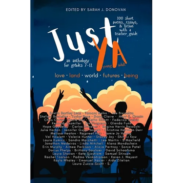 Just YA: Short Poems, Fiction, & Essays for Grades 7-12