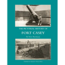 The Pictorial History of Fort Casey