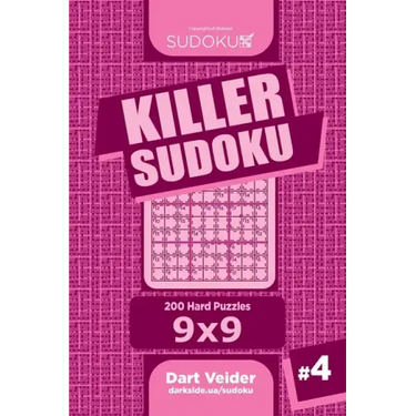 Killer Sudoku - 200 Hard Puzzles 9x9 (Volume 4)