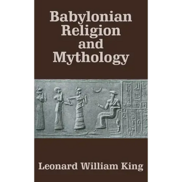 Babylonian Religion and Mythology