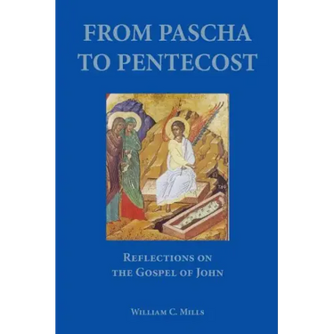 From Pascha to Pentecost
