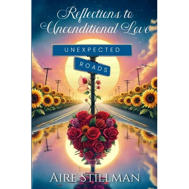 Reflections to Unconditional Love