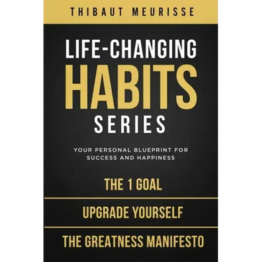 Life-Changing Habits Series: Your Personal Blueprint for Success and Happiness (Books 4-6)