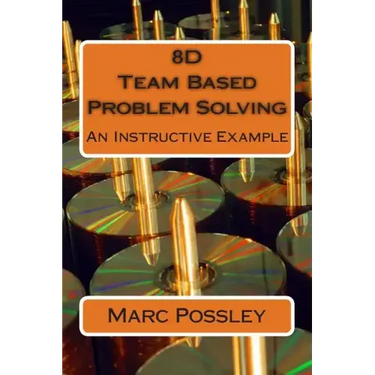 8D Team Based Problem Solving - An Instructive Example