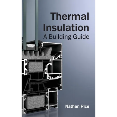 Thermal Insulation: A Building Guide