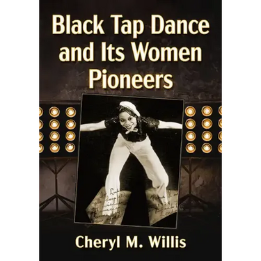 Black Tap Dance and Its Women Pioneers