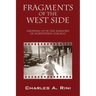 Fragments of the West Side: Growing Up in the Shadows of Downtown Chicago