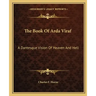 The Book of Arda Viraf: A Dantesque Vision of Heaven and Hell