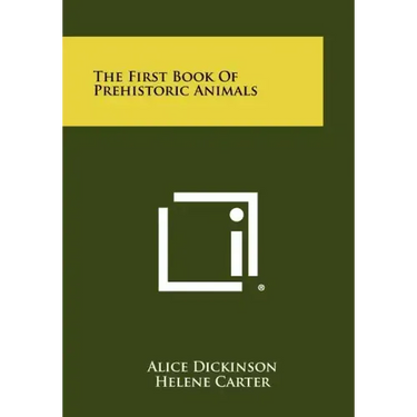 The First Book of Prehistoric Animals