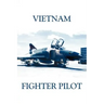 Vietnam Fighter Pilot