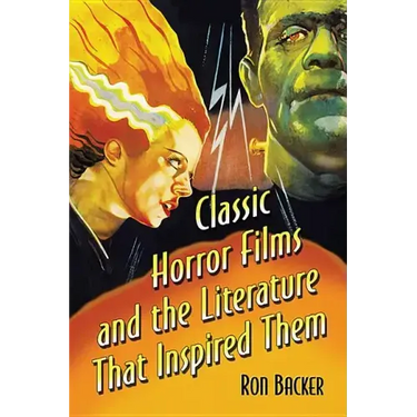 Classic Horror Films and the Literature That Inspired Them