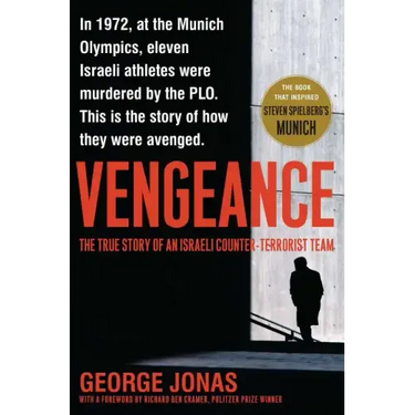 Vengeance: The True Story of an Israeli Counter-Terrorist Team