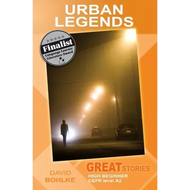 Urban Legends: (Great Stories: High Beginner)