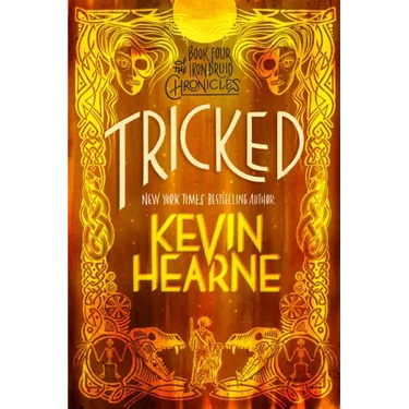 Tricked: Book Four of the Iron Druid Chronicles