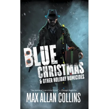 Blue Christmas and Other Holiday Homicides