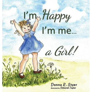 I'm Happy I'm Me... A Girl!