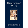 Denholm's Wife: A True Story
