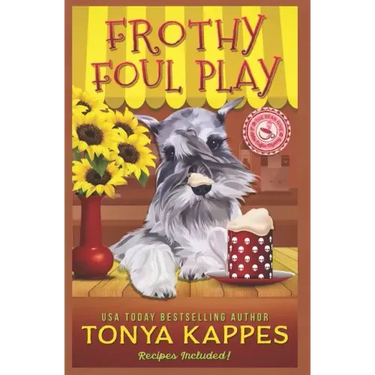Frothy Foul Play: A Killer Coffee Cozy Mystery
