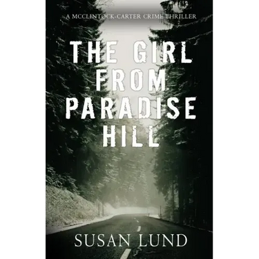 The Girl From Paradise Hill: A McClintock-Carter Crime Thriller