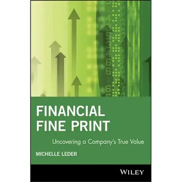 Financial Fine Print: Uncovering a Company's True Value