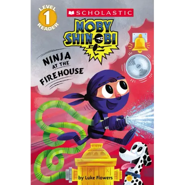 Ninja at the Firehouse (Moby Shinobi: Scholastic Reader, Level 1)