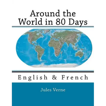 Around the World in 80 Days: English & French