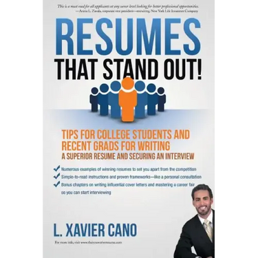 Resumes That Stand Out!: Tips for College Students and Recent Grads for Writing a Superior Resume and Securing an Interview