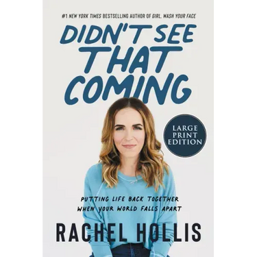 Didn't See That Coming: Putting Life Back Together When Your World Falls Apart