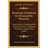 Therapeutic Pocketbook For Homeopathic Physicians: To Be Used At The Bedside Of The Patient And In Studying The Materia Medica Pura (1846)