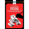 An Analysis of Sheila Fitzpatrick's Everyday Stalinism: Ordinary Life in Extraordinary Times: Soviet Russia in the 1930s