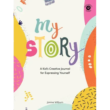 My Story: A Kid's Creative Journal for Expressing Yourself